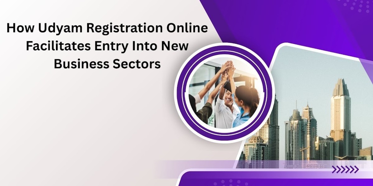 How Udyam Registration Online Facilitates Entry Into New Business Sectors